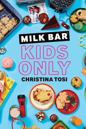 Book Cover: Milk Bar: Kids Only