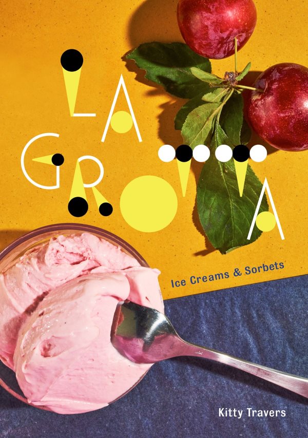 Book Cover: La Grotta: Ice Creams and Sorbets