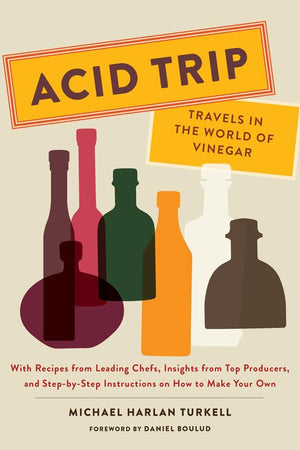 Book Cover: Acid Trip: Travels in the World of Vinegar