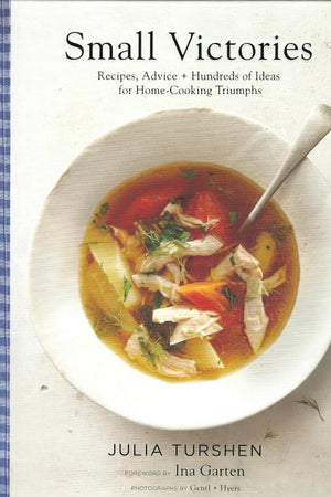 Book Cover: Small Victories: Recipes, Advice + Hundreds of Ideas for Home-cooking Triumphs