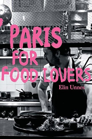 Book Cover: Paris for Food Lovers
