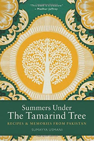 Book Cover: Summers Under the Tamarind Tree: Recipes & Memories from Pakistan