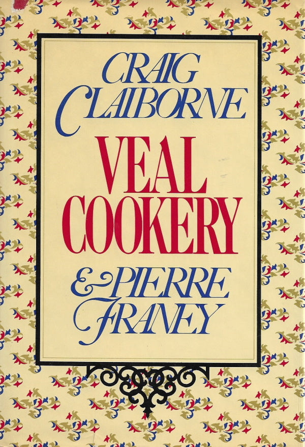 Book Cover: OP: Veal Cookery (signed, first printing)