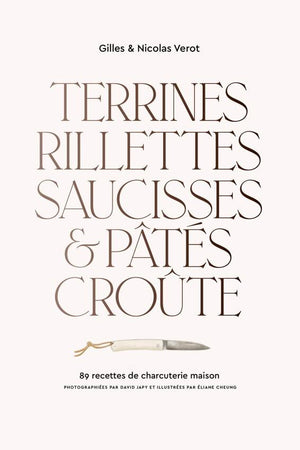 Book Cover: Terrines, Rillettes, Saucisse & Pates Croute