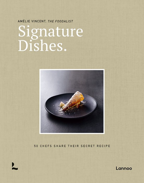 Book Cover: Signature Dishes: 50 Chefs Share Their Secret Recipe