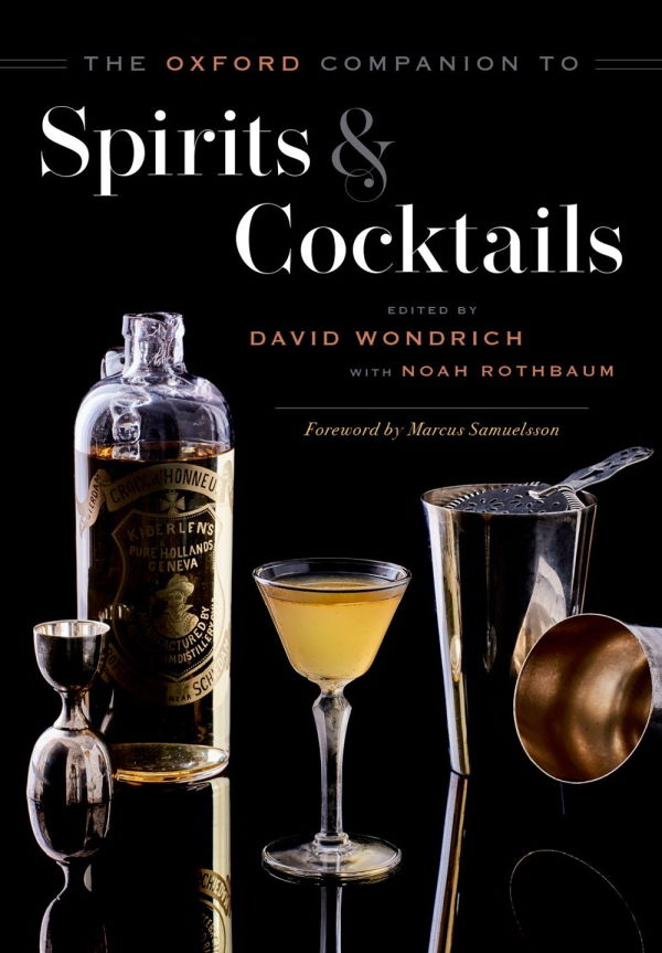 The Oxford Companion to Spirits & Cocktails – Kitchen Arts & Letters