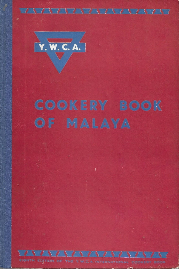 Book Cover: OP: The YWCA of Malaya Cookery Book