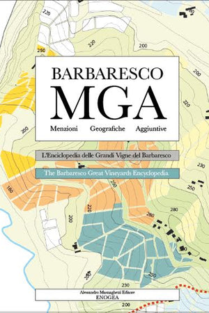 Book Cover: Barbaresco MGA: L'Enciclopedia Delle Grandi Vigne Del Barbaresco