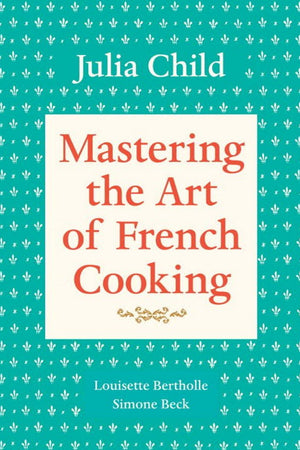 Book Cover: Mastering the Art of French Cooking Vol 1 (paperback)