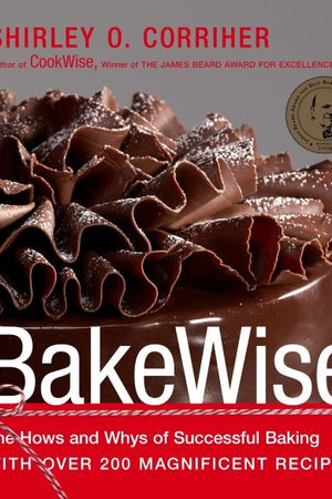 Book Cover: Bakewise: The Hows and Whys of Successful Baking With Over 250 Great-tasting Rec