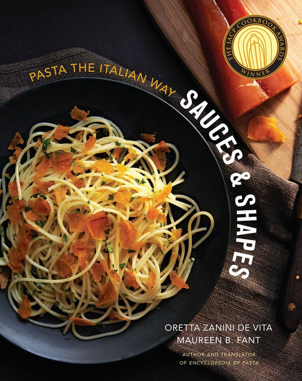 Book Cover: Sauces & Shapes: Pasta the Italian Way