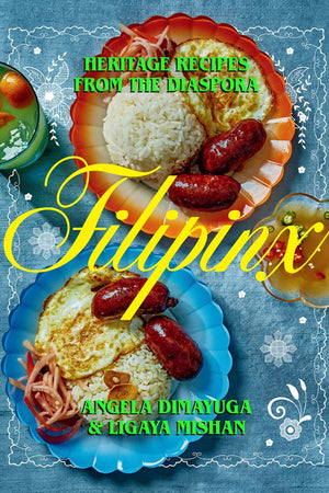 Book Cover: Filipinx: Heritage Recipes from the Diaspora