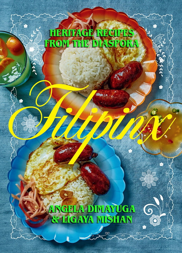 Book Cover: Filipinx: Heritage Recipes from the Diaspora