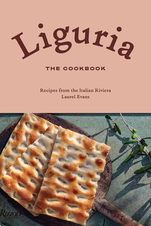 Book Cover: Liguria: The Cookbook : Recipes from the Italian Riviera