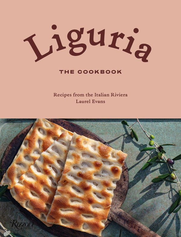 Book Cover: Liguria: The Cookbook : Recipes from the Italian Riviera