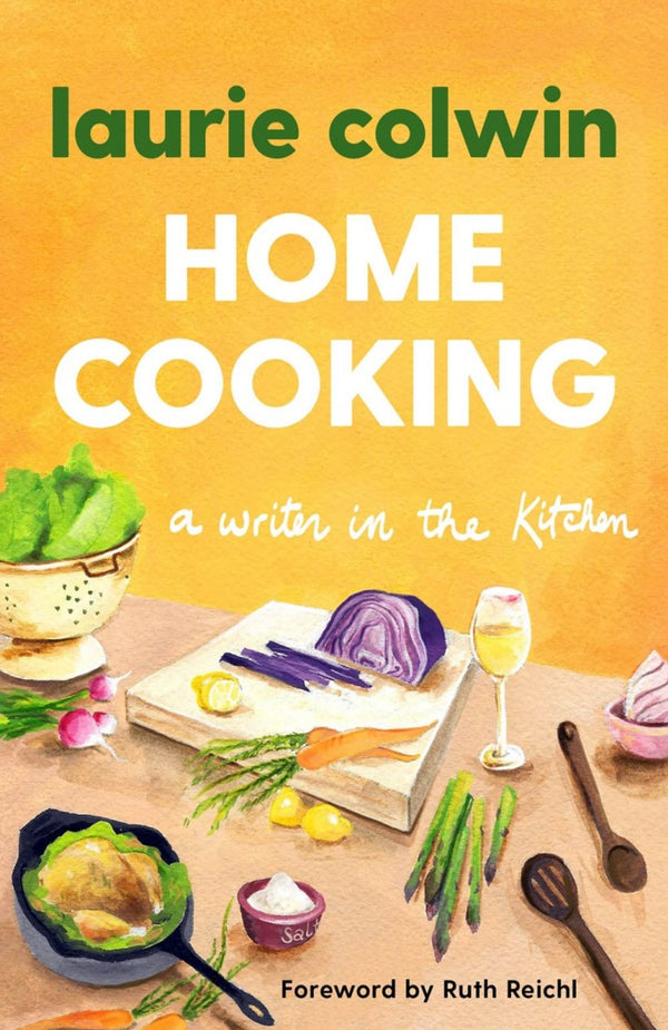 Book Cover: Home Cooking: A Writer in the Kitchen (paperback)