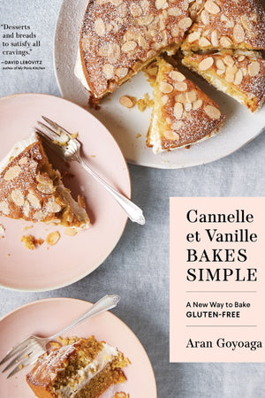 Book Cover: Cannelle et Vanille Bakes Simple: A New Way to Bake Gluten-Free