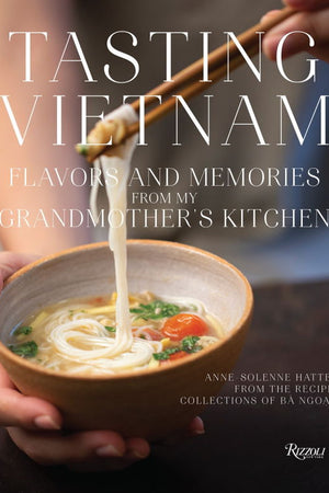 Book Cover: Tasting Vietnam: Flavors and Memories from My Grandmother's Kitchen