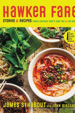 Book Cover: Hawker Fare: Stories & Recipes from a Refugee Chef's Isan Thai & Lao Roots
