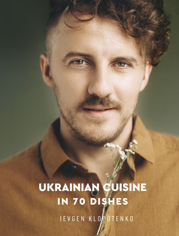 Book Cover: Ukrainian Cuisine in 70 Dishes