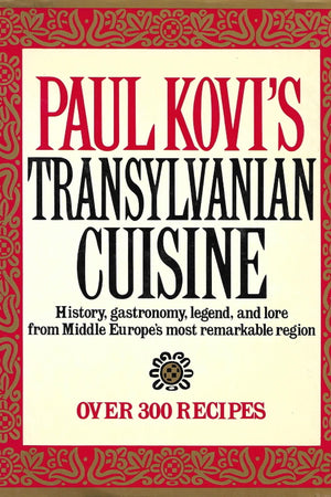 Book Cover: OP: Paul Kovi's Transylvanian Cuisine