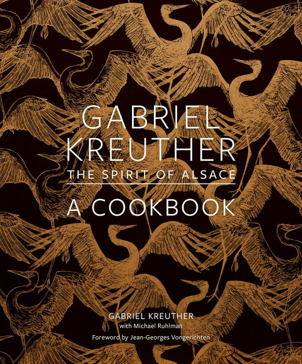 Book Cover: Gabriel Kreuther: The Spirit of Alsace