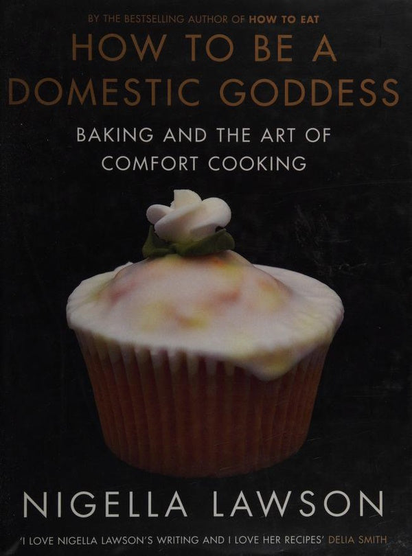 Book Cover: OP: How to Be a Domestic Goddess: Baking and the Art of Comfort Cooking