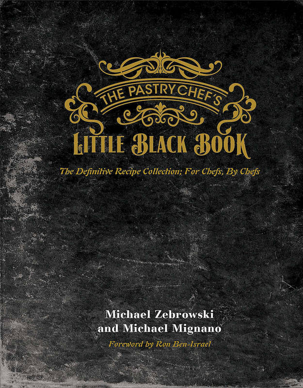 The Pastry Chef's Little Black Book: The Definitive Recipe Collection; –  Kitchen Arts & Letters