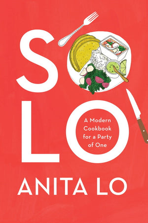 Book Cover: Solo: A Modern Cookbook for a Party of One