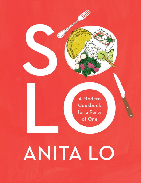 Book Cover: Solo: A Modern Cookbook for a Party of One