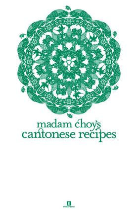 Book Cover: Madam Choy's Cantonese Recipes