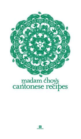 Book Cover: Madam Choy's Cantonese Recipes