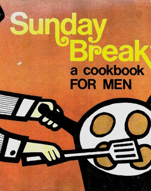 Book Cover: Sunday Breakfast: A Cookbook for Men