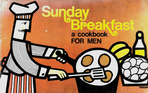 Book Cover: Sunday Breakfast: A Cookbook for Men