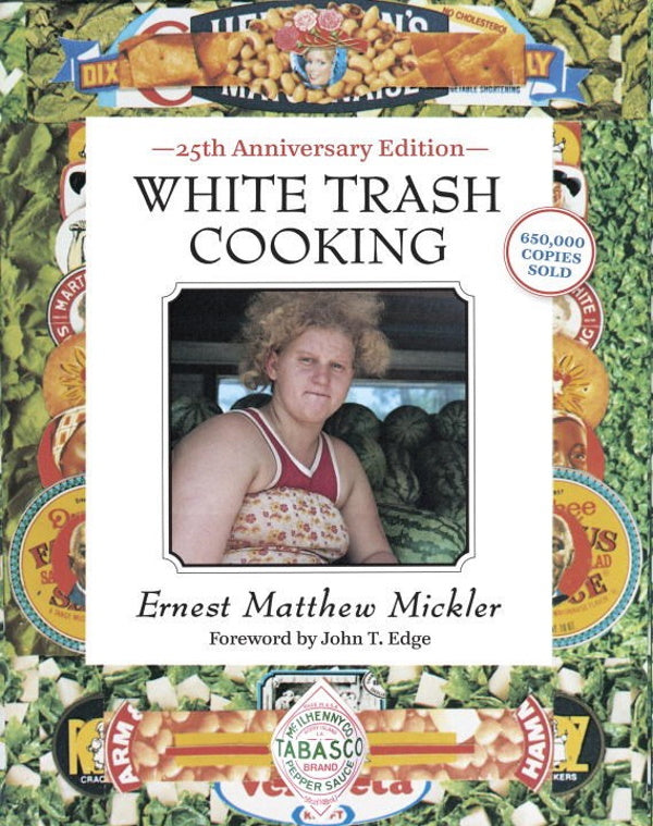 Book Cover: White Trash Cooking: 25th Anniversary Edition