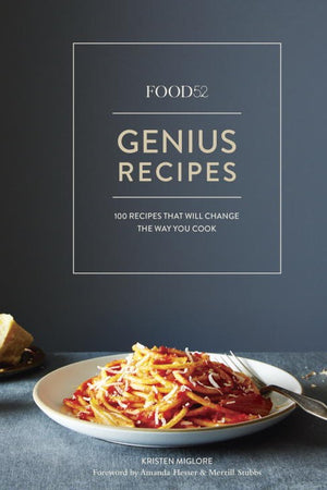 Book Cover: Food52 Genius Recipes: 100 Recipes That Will Change the Way You Cook