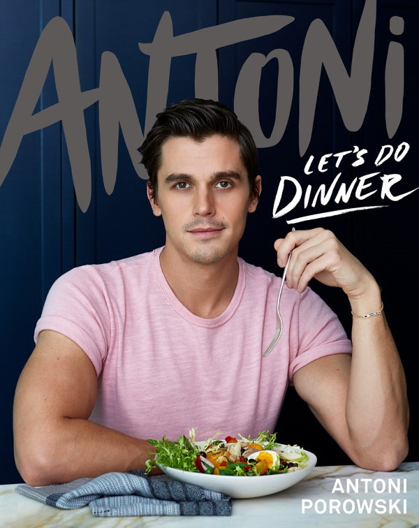 Book Cover: Antoni: Let's Do Dinner (signed edition)