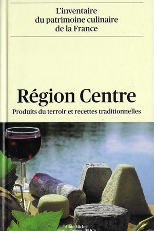 Book Cover: OP: Region Centre: Produits du Terroir et Recettes Traditionnelles
