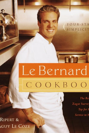 Book Cover: Le Bernardin Cookbook: Four-Star Simplcity