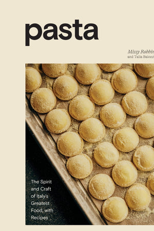 Book Cover: Pasta: The Spirit and Craft of Italy's Greatest Food, with Recipes