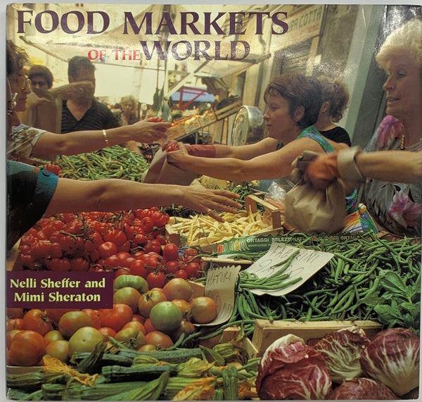 Book Cover: OP: Food Markets of the World (signed first printing)