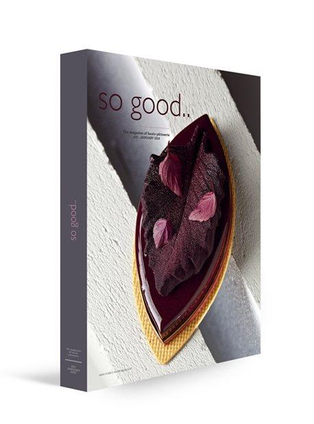 Book Cover: So Good. #21: the Magazine of Haute Patisserie