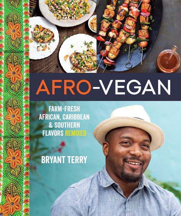 Book Cover: Afro-Vegan: Farm-fresh African, Caribbean & Southern Flavors Remixed